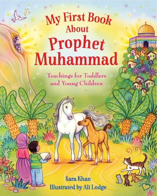 Book cover image for My First Book About Prophet Muhammad ISBN: 9780860377023